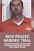 Patrick Frazee Murder Trial by Josue Deprofio