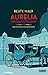 Aurelia und die letzte Fahrt: Ein historischer Wien-Krimi (German Edition)