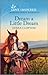 Dream a Little Dream