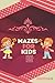 Mazes For Kids: Mazes Puzzl...