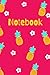Notebook: Pineapple Noteboo...