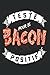 Testé Positif Pour Le Bacon - Bardière Porc Viande Bacon Carn... by Mandy Stein