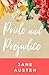 Pride and Prejudice: The Original 1813 Unabridged Classic Romance Novel for Women, A Love Story Worth Reading! [Annotated]