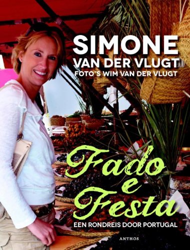 Fado e Festa: een rondreis door Portugal (Kindle Edition)