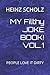 MY Filthy JOKE BOOK! VOL.1 by Heinz  Scholz