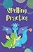 Spelling Practice: weekly a...