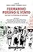 Fermammo persino il vento