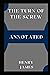 The Turn of the Screw Annotated