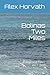 Bolinas Two Miles: Essays a...