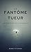 Le Fantôme Tueur: Les Mystè...
