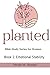 Planted Bible Study Series ...