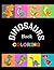 Dinosaur Coloring Book