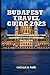 Budapest Travel Guide 2023 by Natalie R. Pate
