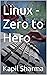 Linux - Zero to Hero
