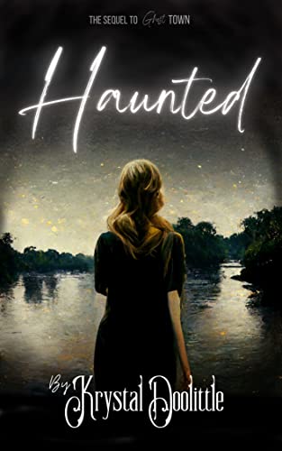 Haunted: A Ghost Town novel (Ghost Town Series book 2)