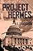 Project Hermes by B.E. Sanderson