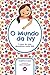 O Mundo da Ivy; 11 anos de ...