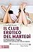 Il club erotico del martedì (eNewton Narrativa Vol. 881) by Lisa Beth Kovetz