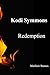 Kodi Symmons: Redemption