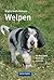 Welpen: Mit dem Hund durch ...