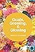 Goals, Growing, & Glowing: ...