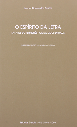 O Espírito Da Letra - Ensaios de Hermenêutica da Modernidade