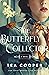The Butterfly Collector: A ...