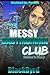 The Messy Babymomma Club: S...
