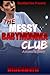 The Messy Babymomma Club: A...