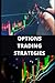 OPTIONS TRADING STRATEGIES