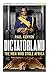 Dictatorland: The Men Who Stole Africa