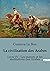 La civilisation des Arabes:...