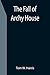 The Fall of Archy House
