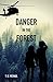Danger in the Forest