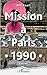 Mission à Paris 1990