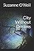 City Without Dreams by Suzanne O'Neil