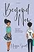 Beyond Now: A story of love lost and found again