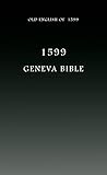 The Geneva Bible ...