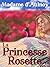 La Princesse Rosette