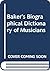 Baker's Biographical Dictio...