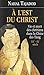 À l'est du Christ: Vie et m...