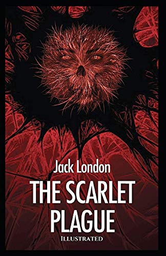 The Scarlet Plague: Illustrated