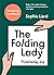 The Folding Lady. Poskladaj sie