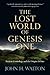 The Lost World of Genesis One: Ancient Cosmology and the Origins Debate