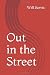 Out in the Street