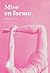 Mise en forme (French Edition)