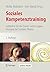 Soziales Kompetenztraining:...