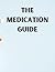 The Medication Guide: LOG BOOK