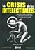 La Crisis de Los Intelectuales
