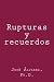 Rupturas y recuerdos